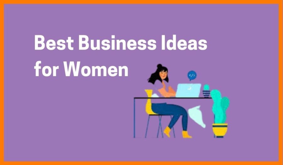 Top 8 Small Business Ideas For Ladies In India