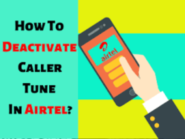 how-to-remove-caller-tune-in-airtel-deactivate-caller-tune-in-airtel