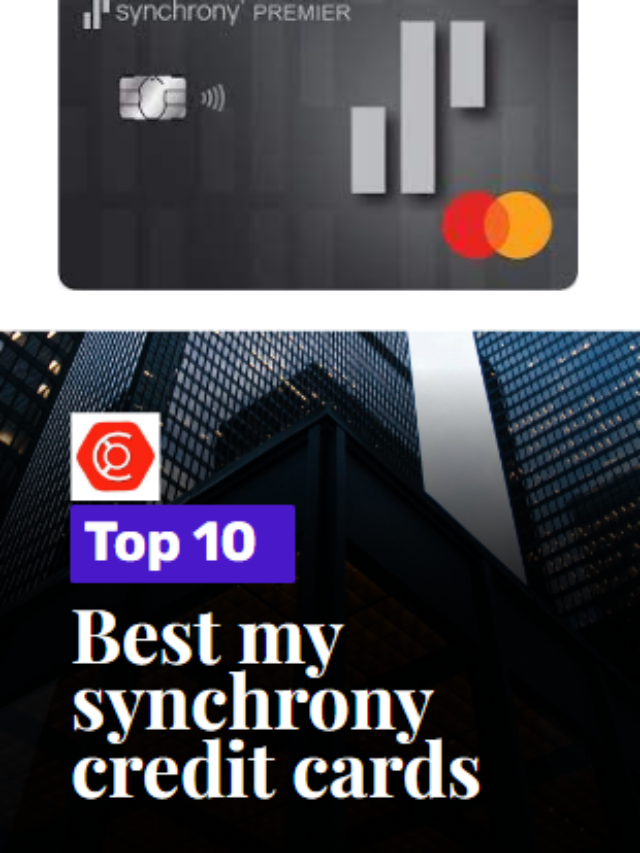 Top 10 Best My Synchrony Credit Cards - Onetechspot