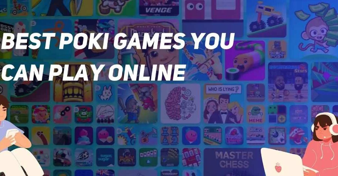 Poki Game: Dive Into Fun With The Ultimate Gaming Experience - Onetechspot